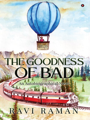 cover image of The Goodness of Bad